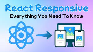 React Responsive Made EASY - Master Media Queries in 8 Minutes
