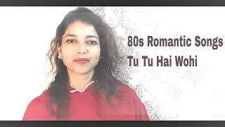 80s Romantic Songs|Tu Tu Hai Wohi Dil Ne Jise Apna Kaha|Sumana|