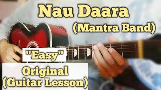 Nau Daara - Mantra Band | Guitar Lesson | Easy Chords | (Bhaskar Dewan)