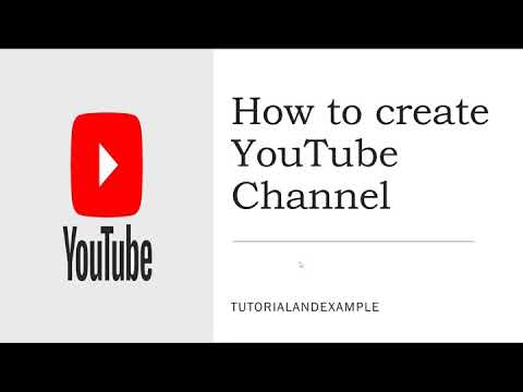 How To Create A YouTube Channel (Step By Step Guide 2020) - YouTube