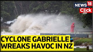 New Zealand News | New Zealand Cyclone News | Cyclone Gabriella | English News | News18 EXCLUSIVE
