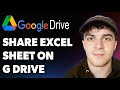 How to Share Excel Sheet on Google Drive (Full 2025 Guide)