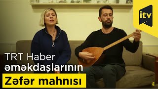 44 günlük müharibəni dünyaya çatdıran TRT Haber əməkdaşlarının Zəfər mahnısı