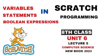 variables, statement,Boolean expression| scratch programming| scratch tutorial |8 computer chapter 6