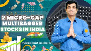 2 Micro-Cap MultiBagger Stocks In India I Rakesh Bansal