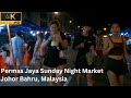 [4K] MALAYSIA Night Market Pasar Malam Street Food at Permas Jaya JB 2023🇲🇾