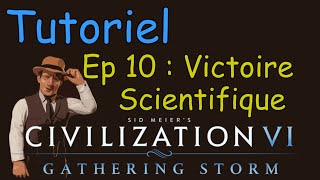 Tutoriel - Civilization 6 (Divinité) | Ep 10 : Victoire scientifique | Memoria FR