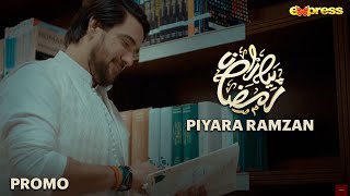 Piyara Ramzan | Special Transmission | Farhan Ali Waris | Molana Azad Jameel | PROMO | Express TV
