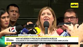 Hay acuerdo y fiscalia levanta huelga