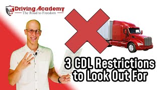 3 CDL Restrictions to Avoid - Driving Academy