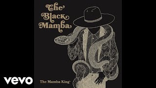 The Black Mamba - Still I Am Alive (Audio)