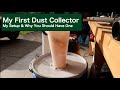 My First Dust Collector