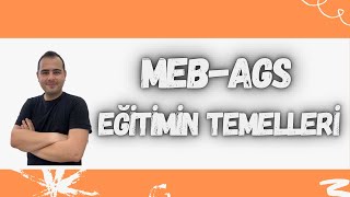 2025 MEB/AGS EĞİTİMİN TEMELLERİ-1(TEMEL KAVRAMLAR)