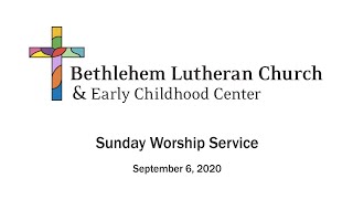 BLC Sunday Worship Service September 6, 2020