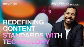 Redefining content standards with technology