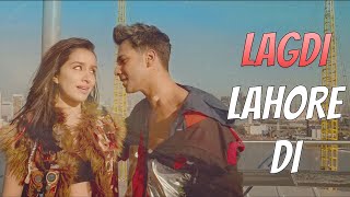 Hindi Song Lyrics: LAGDI LAHORE DI | Street Dancer 3D | Varun D, Shraddha K | Guru Randhawa