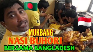 NIKMATNYA MUKBANG NASI BUHORI BERSAMA ORANG BANGLADESH-Oniels Muradz