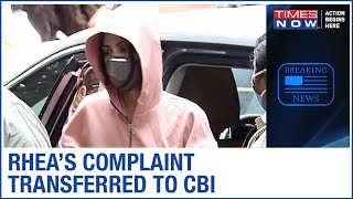 Rhea Chakraborty's complaint against Sushant Singh Rajput's sister transferred to CBI