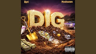 Dig (feat. Byri)