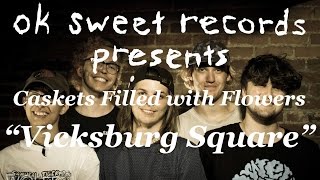 ok sweet session: Caskets Filled With Flowers - Vicksburg Square