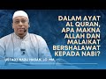 Makna Allah dan Malaikat Bershalawat Kepada Nabi - Ustadz Nazli Hasan Lc MA