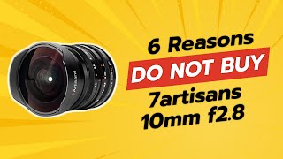 7artisans 10mm F2.8 | 6 Shocking Reasons NOT to Buy! 🚫📸