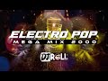 Electro Pop 2000  The Best Electro Music 2022  Electro Pop Party  Dj Roll Perú 🔥