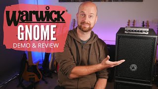 Have you heard this tiny amp?! The Gnome series by Warwick - Full Review and Demo!