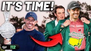 Is Rory McIlroy FINALLY ready to win The 2025 Masters! | Rough Cut Golf Podcast 112