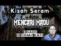 Kisah Seram Mencari Madu 2001 & 3 Gadis Di Rumah Kayu