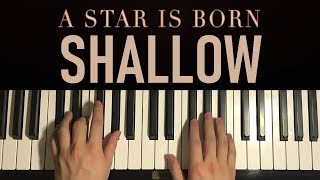 HOW TO PLAY - Lady Gaga, Bradley Cooper - Shallow (Piano Tutorial Lesson)