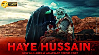 Haye Hussain | New Muharram WhatsApp status 2022 | Imam Hussain Shahadat Status | Ishq e Hasnain