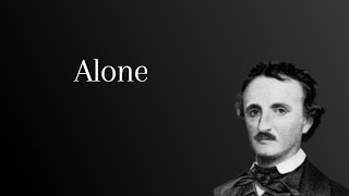 Alone by Edgar Allan Poe