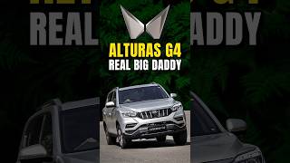 Mahindra Alturas G4: Real Big Daddy