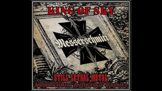 Messerschmitt - KING OF SKY (Still Lethal Metal Messerschmitt Anthology Vol. 1- LYRIC VIDEO)