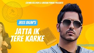 Jatta Ik Tere Karke | Jass Bajwa | New Punjabi Song 2022 | Latest Punjabi Songs | Judge Song