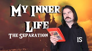 😢My Inner Life - The Separation (Part 15)💔