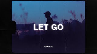 Kam Michael - let go (ft. Giovanni & Pizzle) (Lyrics)