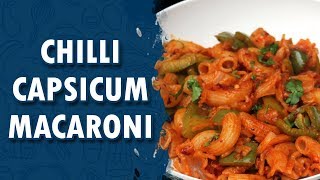 Chilli Capsicum Macaroni || Wirally Food