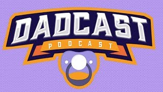 DADCAST | Episode 14 with Nathan, Adrian, Ger and Dave!