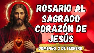 MILAGROSO ROSARIO AL❤️SAGRADO CORAZÓN DE JESÚS❤️. DOMINGO, 2 DE FEBRERO. #rosario