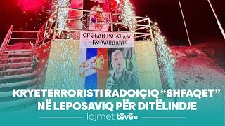 Lajmet Qendrore 20:00 - KRYETERRORISTI RADOIÇIQ “SHFAQET” NË LEPOSAVIQ PËR DITËLINDJE  21.2.2025