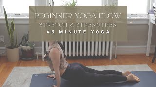 45-Minute Beginner Yoga Flow: Relax, Stretch, and Strengthen