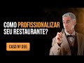 Como profissionalizar seu restaurante? | ACMP #55