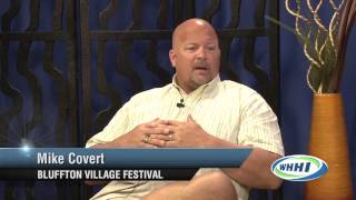 TALK OF THE TOWN | Mike Covert, Bluffton Village Festival | 4-29-2014 | Only on WHHI-TV