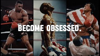 BECOME OBSESSED | MOTIVATIONAL SPEECH