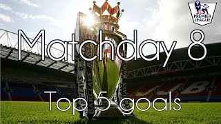 TOP 5 GOALS | Premier League MATCHDAY 8 2015/16 |
