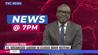 Nationwide Strike: Federal Government Appeals To NLC And TUC To Return To Negotiation
