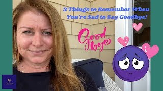 Hugs+Honey 052- 3 Things to Remember When You’re Sad to Say Goodbye! 😢 👋