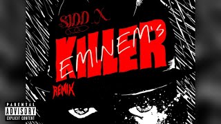 SIDD_X - KILLER (REMIX) | EMINEM | (Official Audio)